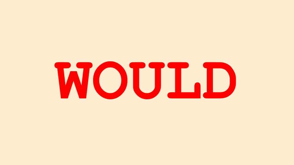 امثلة على قاعدة would