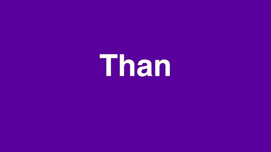 امثله على قاعدة than