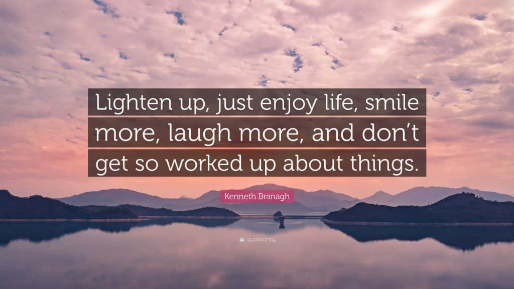Positive Quotes About Enjoying Life