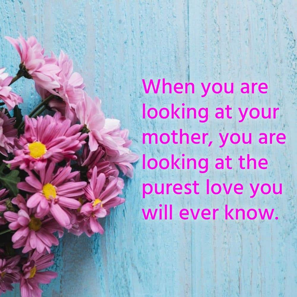 quotes about mothers love