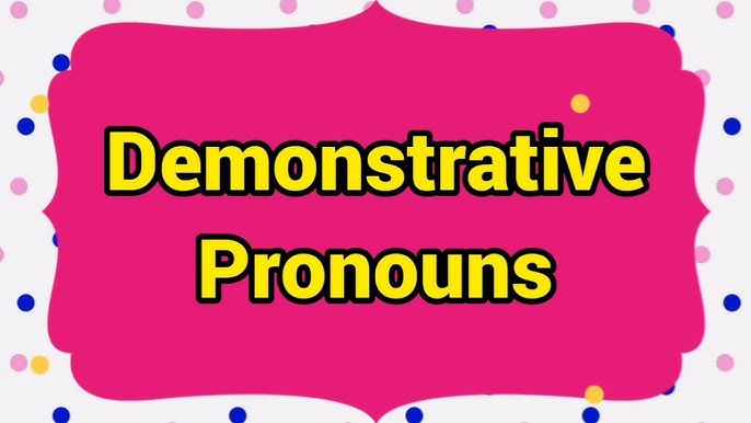 أسماء الاشارة بالانجليزي للمبتدئين