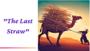معنى المثل الانجليزي المشهور the last straw مترجم