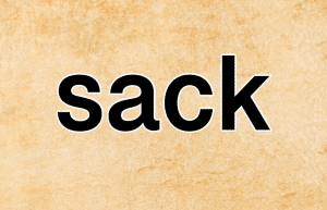معنى sack بالانجليزي مع الأمثلة