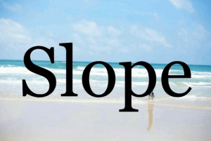معنى slope بالانجليزي والعربي