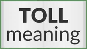 معنى وترجمة كلمة toll بالانجليزي والعربي