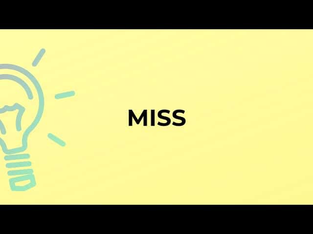 معنى كلمة miss بالانجليزي والعربي