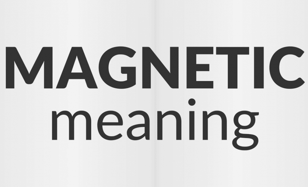 معنى magnetic بالانجليزي والعربي