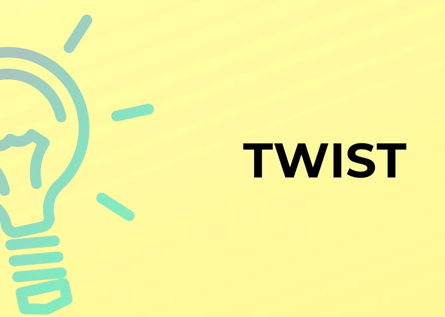 تعابير شائعة مع كلمة twist
